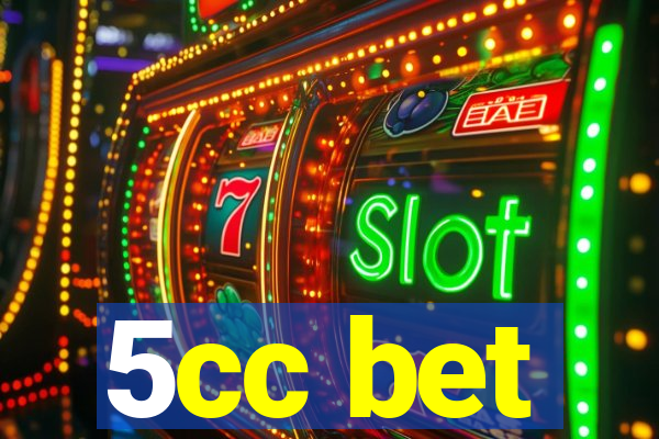 5cc bet